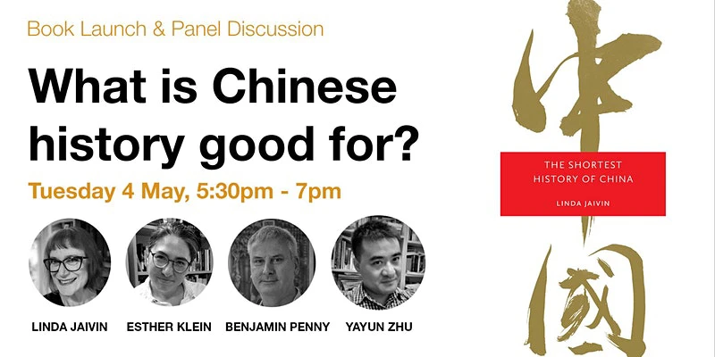 poster from Book Launch & Panel Discussion — What is Chinese history good for?