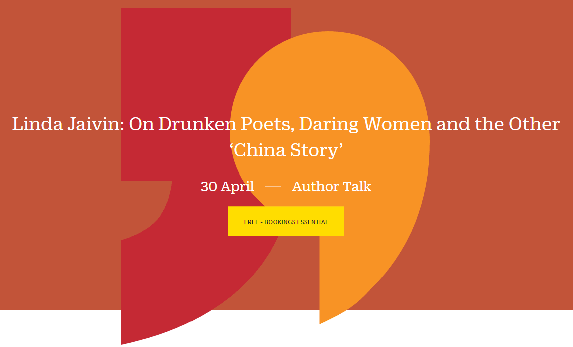poster from Linda Jaivin: On Drunken Poets, Daring Women and the Other ‘China Story’